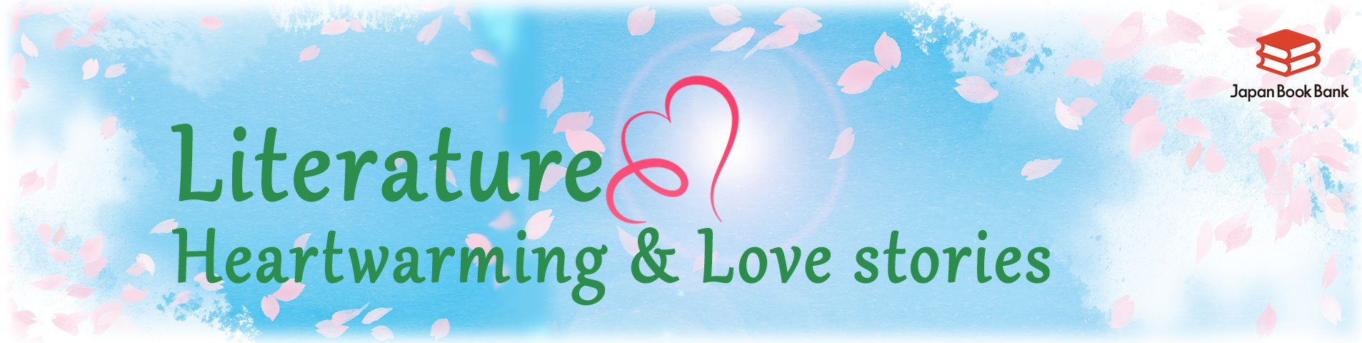 Literature
~Heartwarming & Love stories~